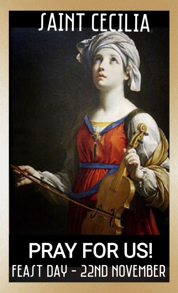 FEAST OF SAINT CECILIA 22nd NOVEMBER Prayers and Petitions