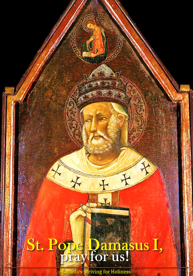 Det ært adgang FEAST OF SAINT POPE DAMASUS I - 11th DECEMBER - Prayers and Petitions