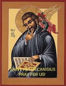 FEAST OF SAINT PETER CANISIUS - 21st DECEMBER - Prayers and Petitions