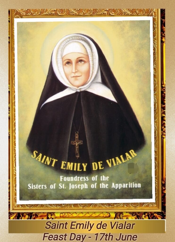 FEAST OF SAINT EMILY DE VIALAR - 17th JUNE - Prayers and Petitions