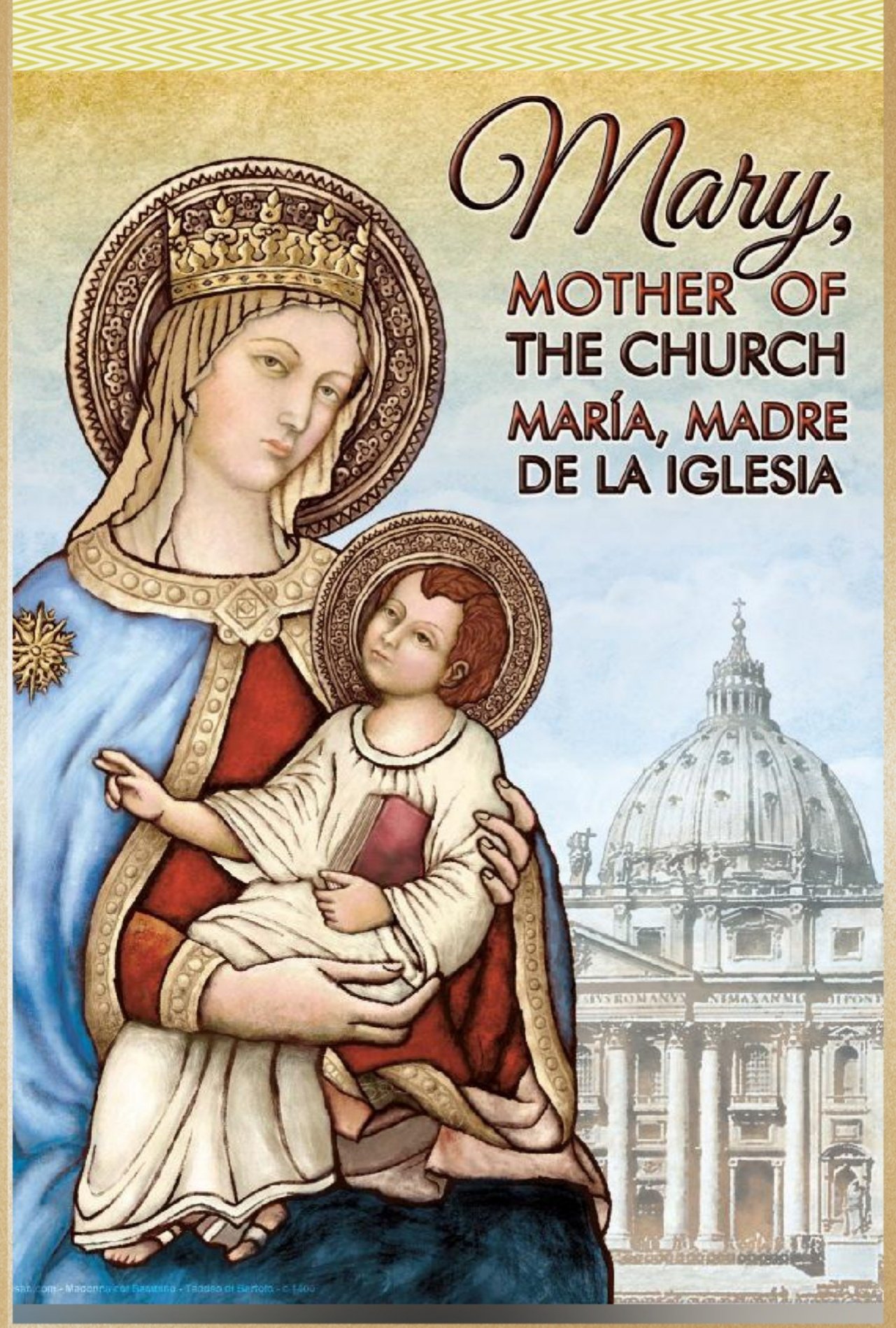 MEMORIAL OF MARY, MOTHER OF THE CHURCH Prayers and Petitions