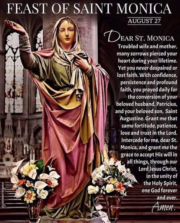 FEAST OF SAINT MONICA OF HIPPO 27th AUGUST Prayers and Petitions