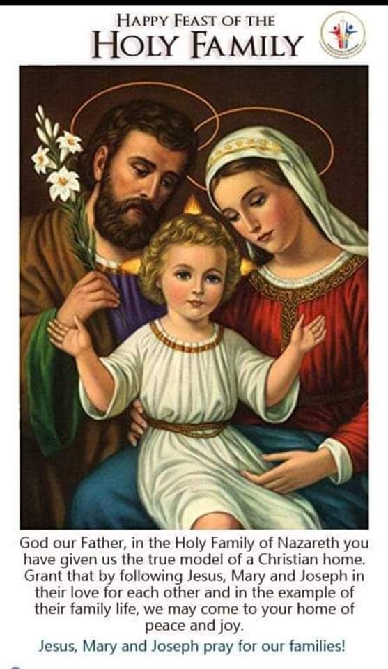 FEAST OF THE HOLY FAMILY OF JESUS, MARY AND JOSEPH 30 DECEMBER