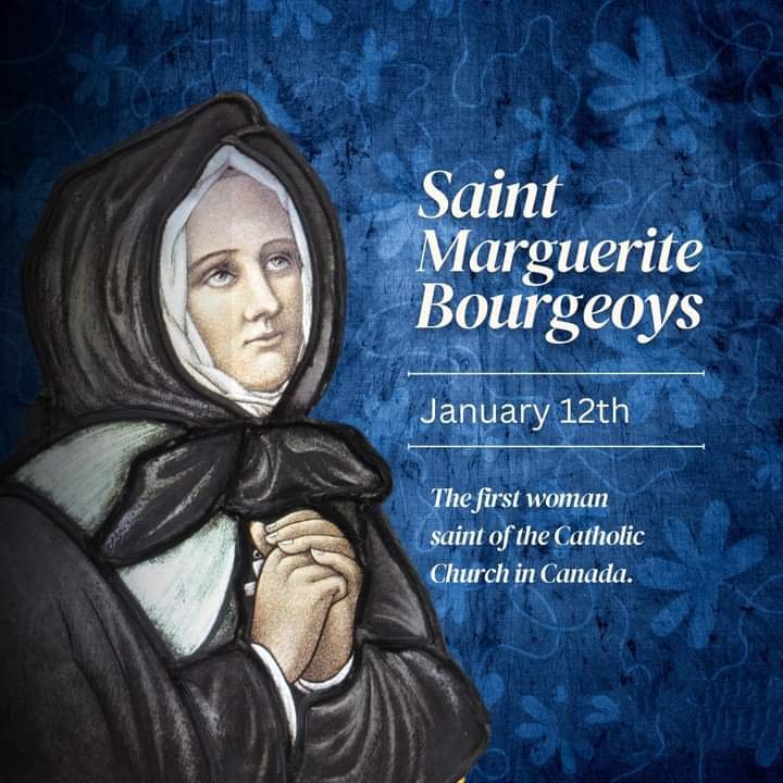 FEAST OF SAINT MARGUERITE BOURGEOYS - 12th JANUARY - Prayers and Petitions